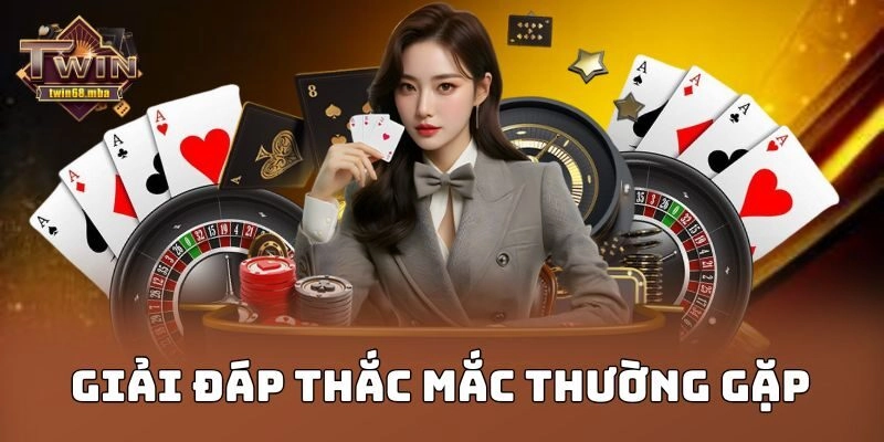 Giải đáp thắc mắc thường gặp