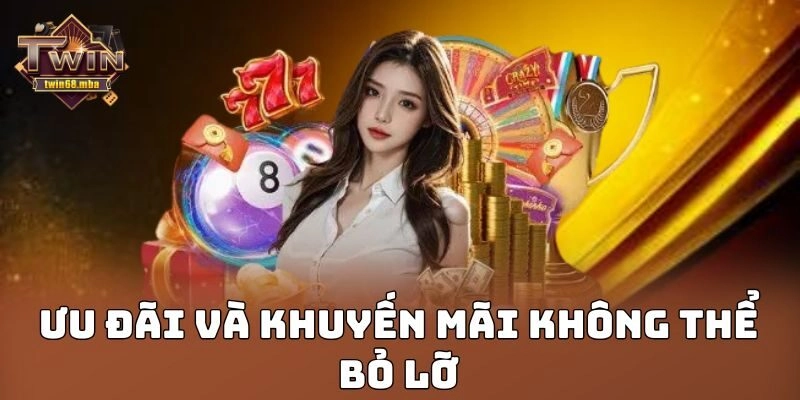 Ưu đãi và khuyến mãi không thể bỏ lỡ
